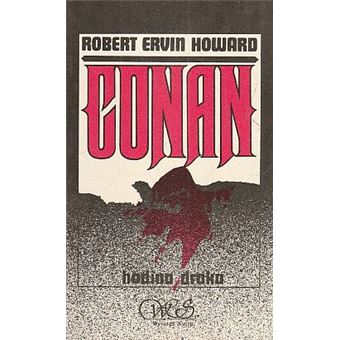 Conan (knižní série) - Conan. Hodina draka | Robert Ervin Howard - 1