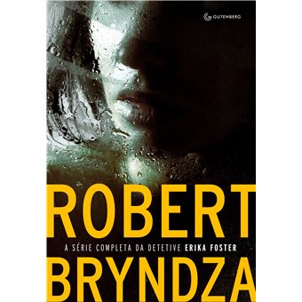 Caixa Robert Bryndza - A série completa da Detetive Erika Foster - 1