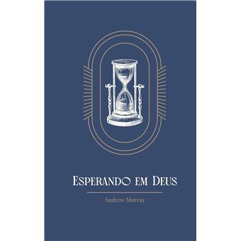 Esperando Em Deus - 1