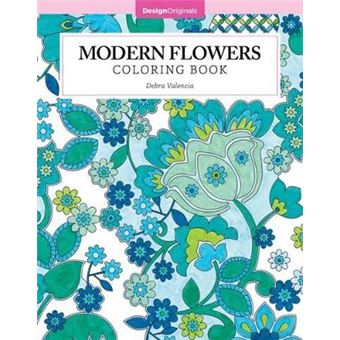 Modern Flowers Coloring Book Design Originals 32 Contemporary Floral Pattern Designs On Thick Perforated Paper, Over 50 Finished Examples Of  And Beginnerfriendly Tips Color Studio - 1