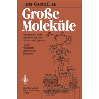 Grosse Molekule - Plaudereien Uber Synthetische Und Naturliche Polymere - Paperback / softback - 0 - 1