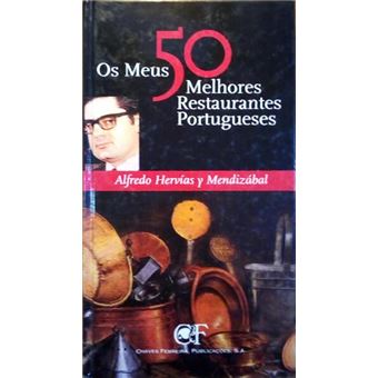 Os meus 50 melhores restaurantes portugueses. - 1