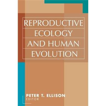 Reproductive Ecology and Human Evolution - Paperback - 2002 - 1