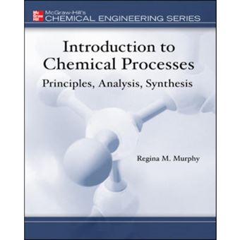 Introduction to Chemical Processes - Principles, Analysis, Synthesis - Hardback - 2006 - 1