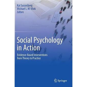 Social Psychology In Action Evidencebased Interventions From Theory To Practice - 1