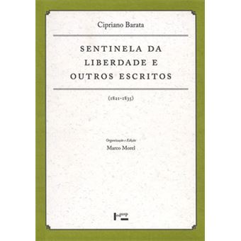Sentinela Da Liberdade E Outros Escritos - 1