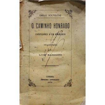 O caminho honrado, confissões d'um operário. - 1