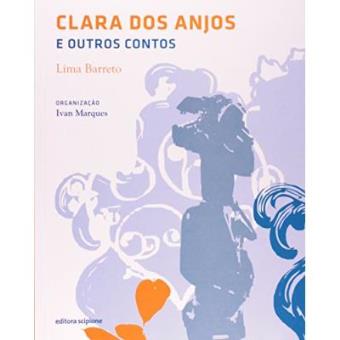 Clara Dos Anjos E Outros Contos - 1