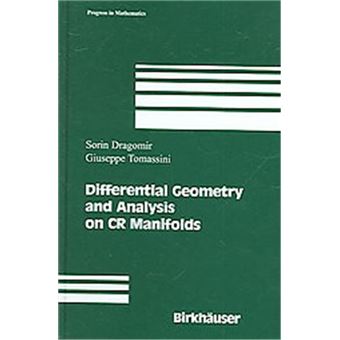 Differential Geometry And Analysis On Cr Manifolds, Progress In Mathematics (Birkhauser Boston) - 1