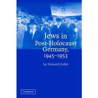 Jews in Post-Holocaust Germany, 1945-1953 - Paperback - 2004 - 1