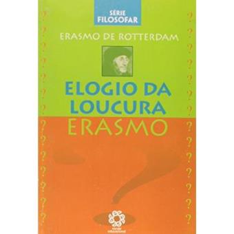 Elogio Da Loucura - 1