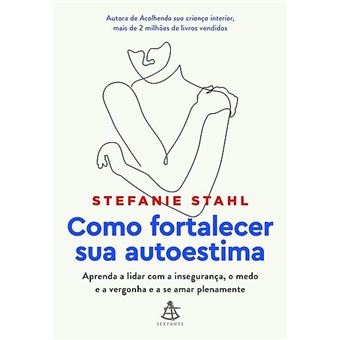 Como Fortalecer sua Autoestima - 1