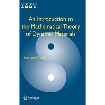 An Introduction to the Mathematical Theory of Dynamic Materials - Hardback - 2007 - 1