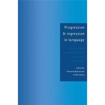 Progression and Regression in Language - Sociocultural, Neuropsychological and Linguistic Perspectives - Paperback - 1994 - 1