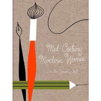 Mid Century Modern Women In The Visual Arts - 1