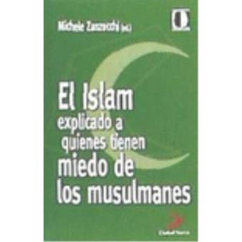 El Islam explicado a quienes tienen miedo de los musulmanes - 1