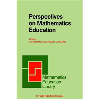Perspectives on Mathematics Education - Papers Submitted by Members of the Bacomet Group - Paperback - 1985 - 1