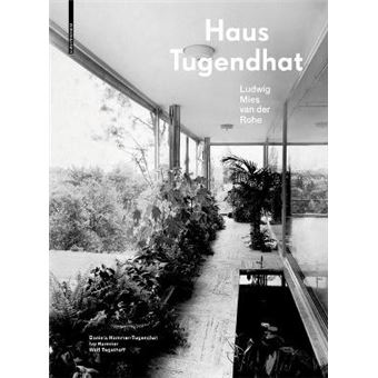 Haus Tugendhat Ludwig Mies Van Der Rohe - 1