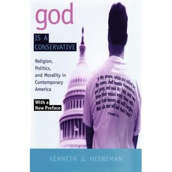 God is a Conservative : Religion, Politics, and Morality in Contemporary America - 1