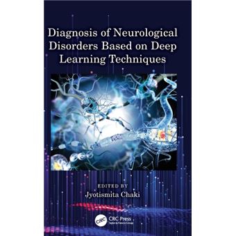 Diagnosis Of Neurological Disorders Based On Deep Learning Techniques By Taylor & Francis Ltd - 1