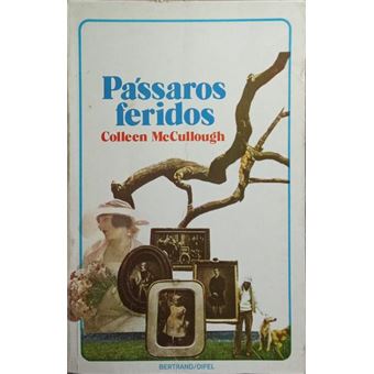 Pássaros feridos. [8.ª edição] - 1