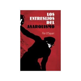 Entresijos del anarquismo, Los - 1