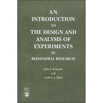 An Introduction to the Design and Analysis of Experiments in Behavioral Research - Paperback - 1985 - 1
