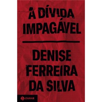 A Dívida Impagável Uma Crítica Feminista, Racial E Anticolonial Do Capitalismo - 1