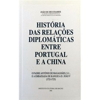 História das relações diplomáticas entre portugal e a china. - 1