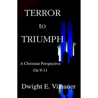 Terror to Triumph - A Christian Perspective on 9-11 - Hardback - 2002 - 1