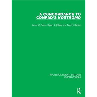 A Concordance To Conrads Nostromo - 1