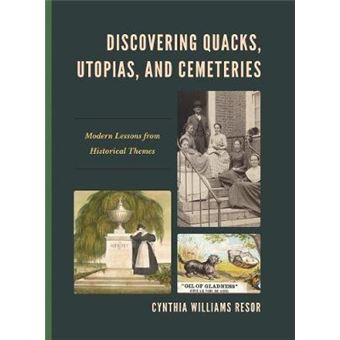 Discovering Quacks, Utopias, And Cemeteries - 1