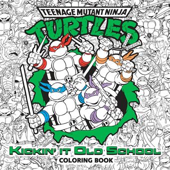 Kickin' It Old School Coloring Book (Teenage Mutant Ninja Turtles) - 1