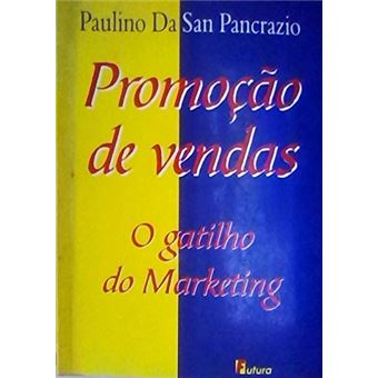 Promoçao de Vendas - o Gatilho do Marketing - 1