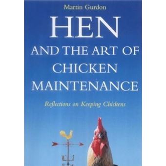 Hen and the Art of Chicken Maintenance - 1