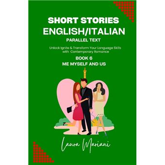 Short Stories In Englishitalian  Parallel Text Unlock Ignite  Transform Your Language Skills With Contemporary Romance - 1