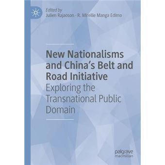 New Nationalisms And Chinas Belt And Road Initiative Springer ...