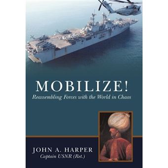 Mobilize! - Reassembling Forces with the World in Chaos - Paperback / softback - 2010 - 1