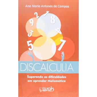 Discalculia - Superando As Dificuldades Em Aprender Matematica - 1