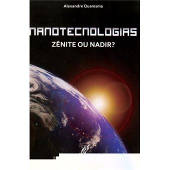 Nanotecnologias - Zênite Ou Nadir ? - 1