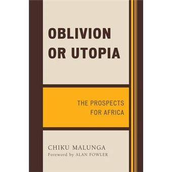 Oblivion or Utopia : The Prospects for Africa - 1