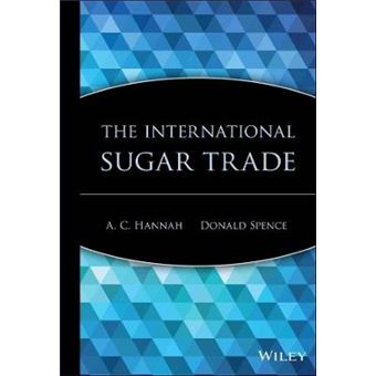 The International Sugar Trade - Hardback - 2007 - 1