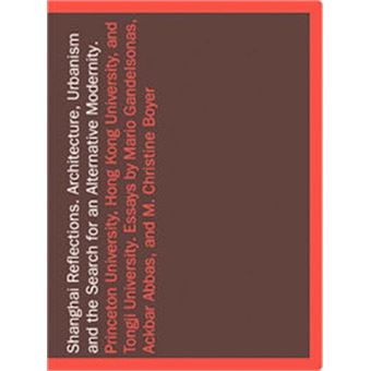 Shanghai Reflections, Princeton Papers on Architecture, 3 - 1