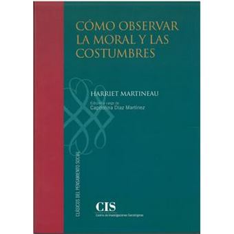 Cómo Observar La Moral Y Las Costumbres - 1