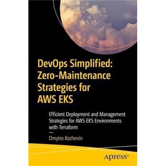 Devops Simplified Zeromaintenance Strategies For Aws Eks - 1