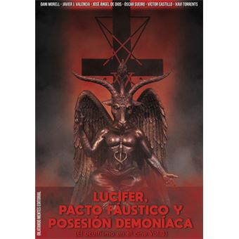 Lucifer, Pacto Fáustico Y Posesión Demoníaca - 1