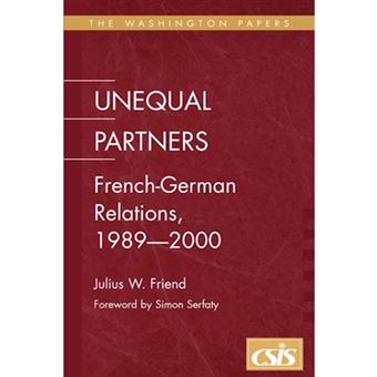 Unequal Partners - French-German Relations, 1989-2000 - Paperback - 2001 - 1