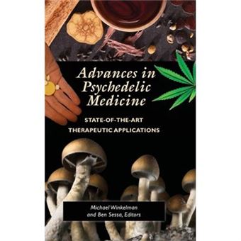 Advances In Psychedelic Medicine - 1