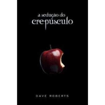 A Sedução Do Crepusculo - 1