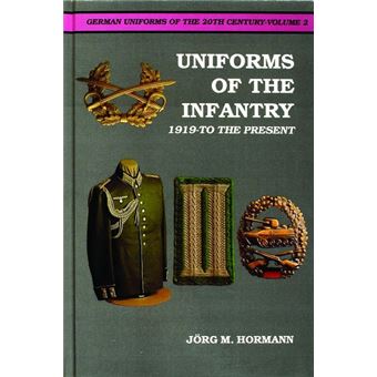 German Uniforms of the 20th Century - The Infantry 1919-to the Present - Hardback - 2004 - 1
